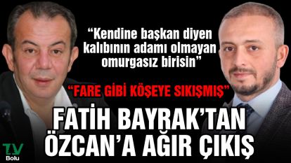 Fatih Bayrak'tan Özcan'a ağır çıkış