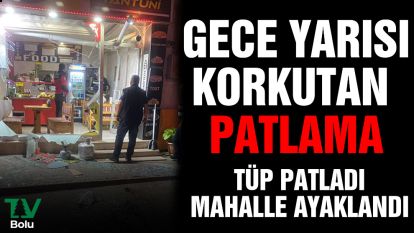Gece yarısı korkutan patlama
