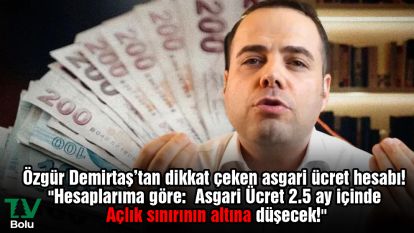 Özgür Demirtaş'tan dikkat çeken asgari ücret hesabı! "Hesaplarıma göre: Asgari Ücret 2.5 ay içinde Açlık sınırının altına düşecek!"