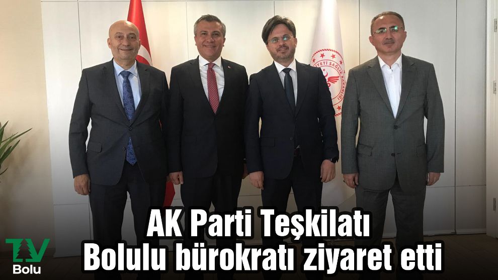 AK Parti Teşkilatı Bolulu bürokratı ziyaret etti