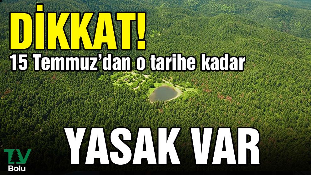 Dikkat! Yasak var