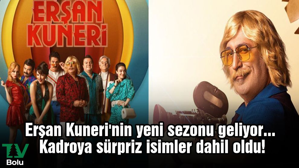 Erşan Kuneri'nin yeni sezonu geliyor... Kadroya sürpriz isimler dahil oldu!