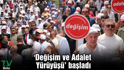 'Değişim ve Adalet Yürüyüşü' başladı