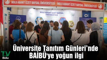 Üniversite Tanıtım Günleri'nde BAİBÜ'ye yoğun ilgi