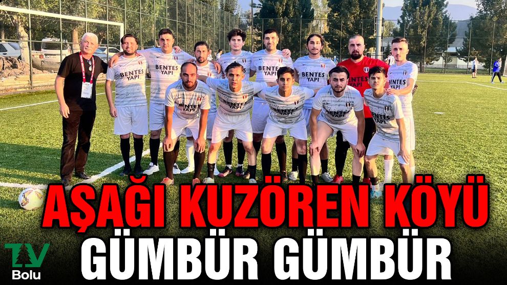 Aşağı Kuzören köyü gümbür gümbür