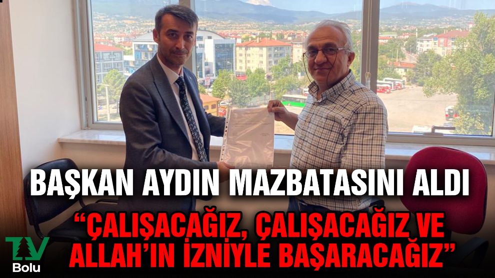 Başkan Aydın mazbatasını aldı