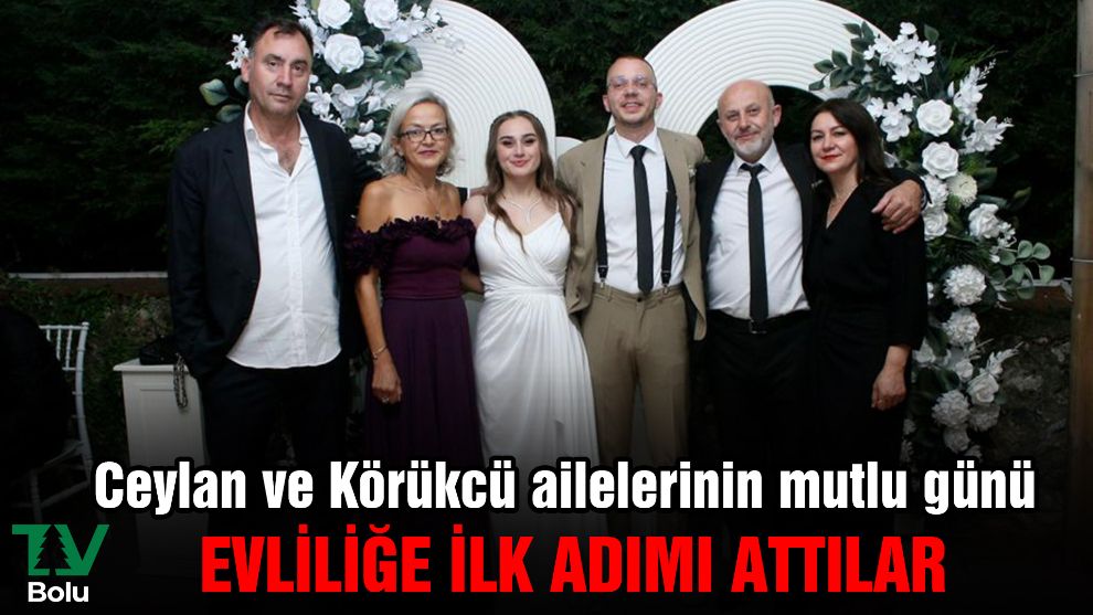 Ceylan ve Körükcü ailelerinin mutlu günü