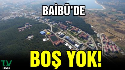 BAİBÜ'de boş yok!
