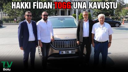 Hakkı Fidan TOGG'una kavuştu