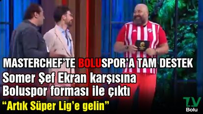 MasterChef'te Boluspor'a tam destek