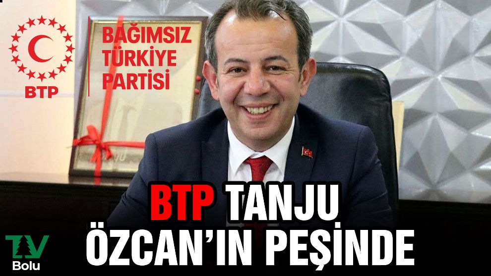 BTP Tanju Özcan'ın peşinde