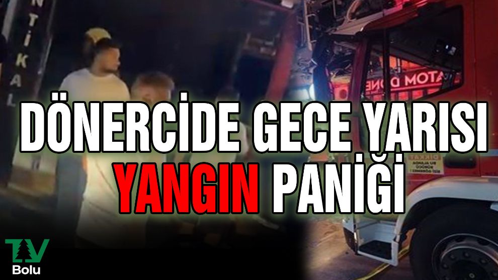 Dönercide yangın paniği
