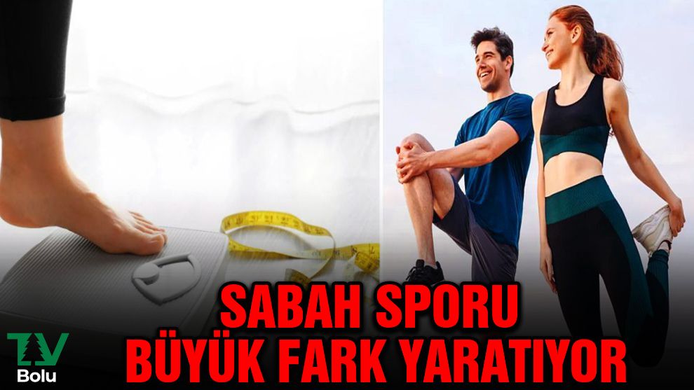 Sabah sporu büyük fark yaratıyor