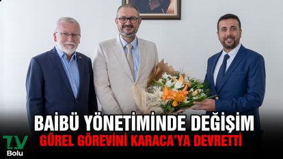 BAİBÜ yönetiminde değişim