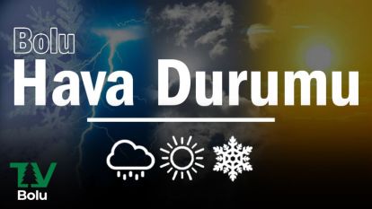 BOLU HAVA DURUMU