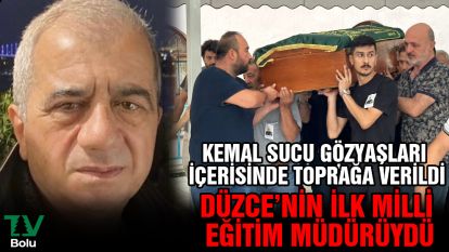 Kemal Sucu gözyaşları içerisinde son yolculuğuna uğurlandı
