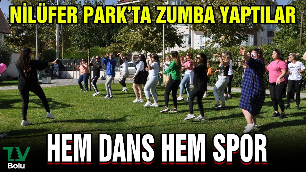 Nilüfer Park'ta zumba yaptılar