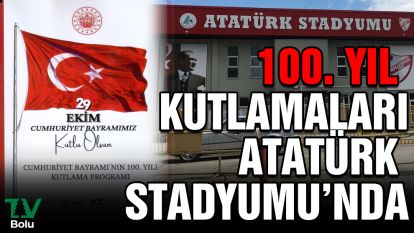 100. yıl kutlamaları Atatürk Stadyumu'nda