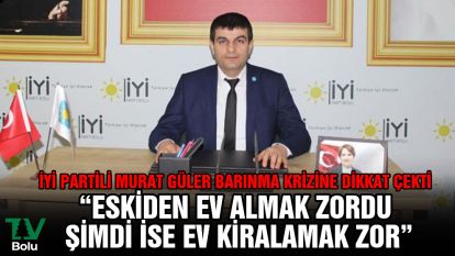 "Eskiden ev almak zordu şimdi ise ev kiralamak zor"