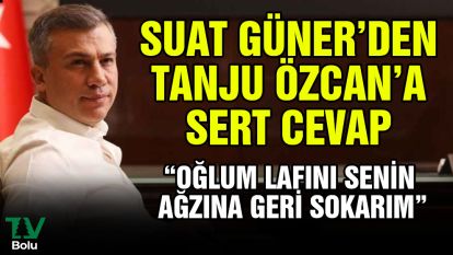 Güner'den Tanju Özcan'a sert cevap "Oğlum lafını senin ağzına geri sokarım"