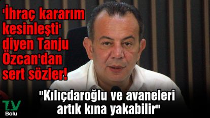 'İhraç kararım kesinleşti' diyen Tanju Özcan'dan sert sözler! "Kılıçdaroğlu ve avaneleri artık kına yakabilir"