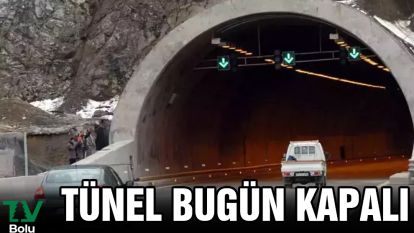 BOLU DAĞI TÜNELİ KAPALI
