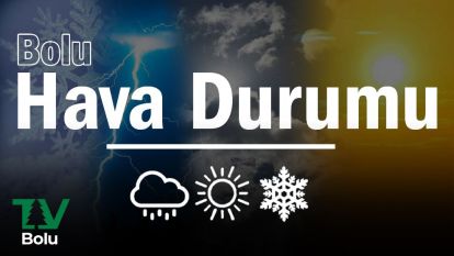 BOLU HAVA DURUMU