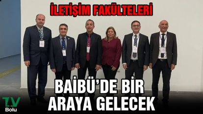İletişim Fakülteleri BAİBÜ'de bir araya gelecek