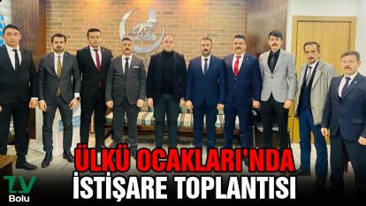 Ülkü Ocakları'nda istişare toplantısı