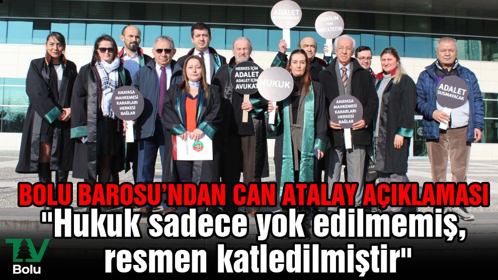 Bolu Barosu'ndan Can Atalay açıklaması 