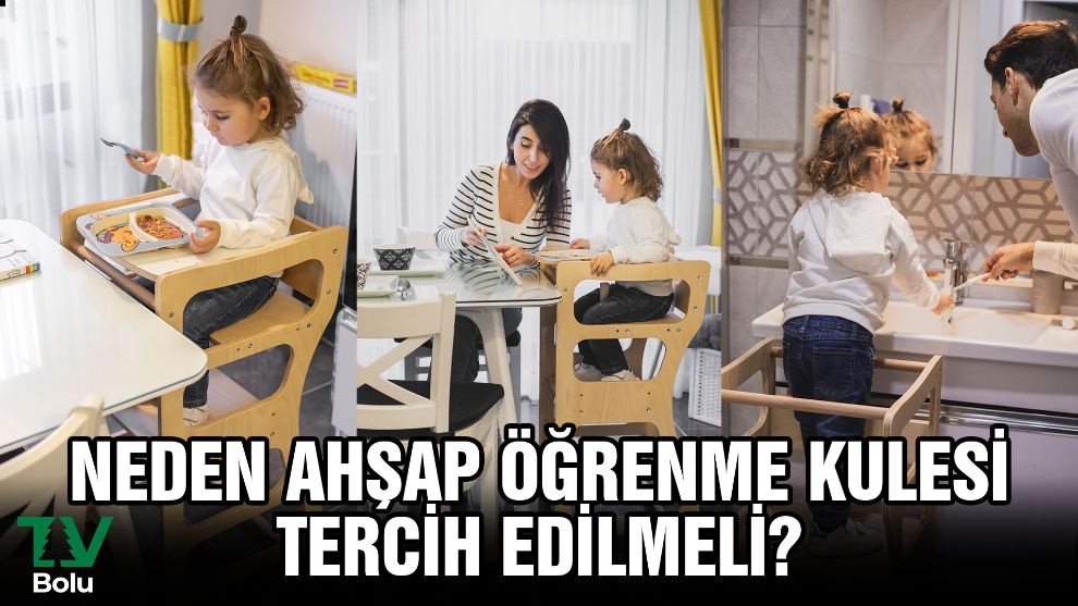 Neden ahşap öğrenme kulesi tercih edilmeli?