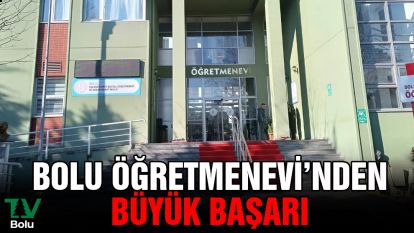 Bolu Öğretmenevi'nden büyük başarı