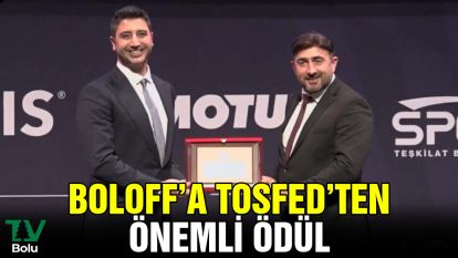 BOLOFF'a TOSFED'ten önemli ödül