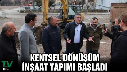 Kentsel Dönüşüm inşaat yapımı başladı