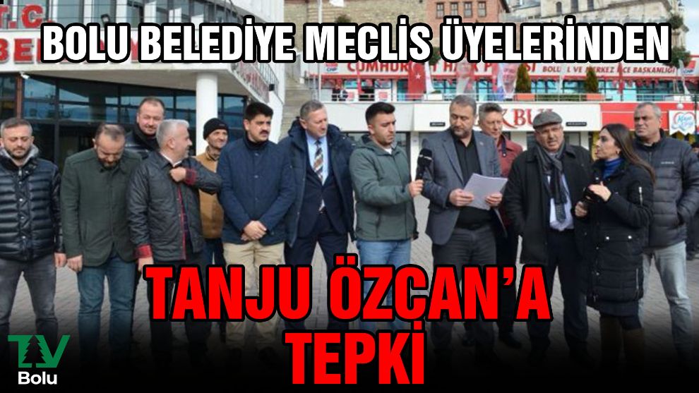 Bolu Belediye Meclis üyelerinden Özcan'a tepki