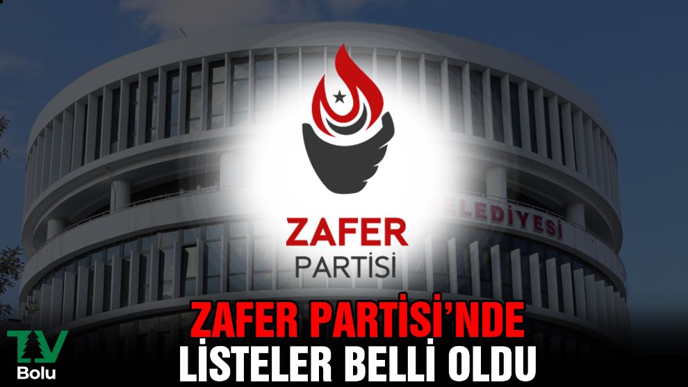 Zafer Partisi'nde listeler belli oldu