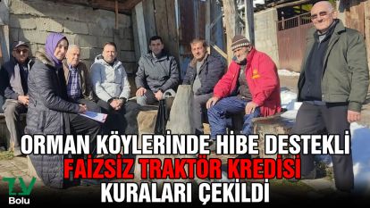 Orman köylerinde hibe destekli faizsiz traktör kredisi kuraları çekildi