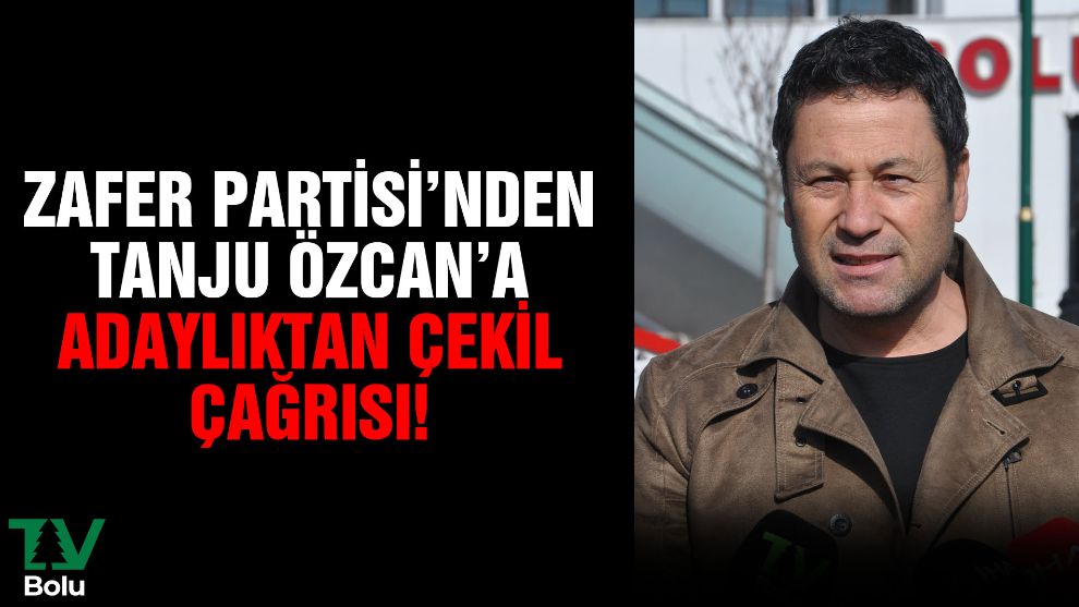 Zafer Partisi'nden Tanju Özcan'a adaylıktan çekil çağrısı