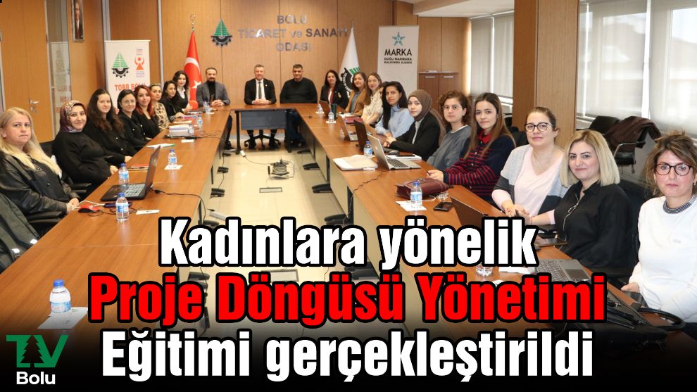 Kadınlara yönelik Proje Döngüsü Yönetimi Eğitimi gerçekleştirildi