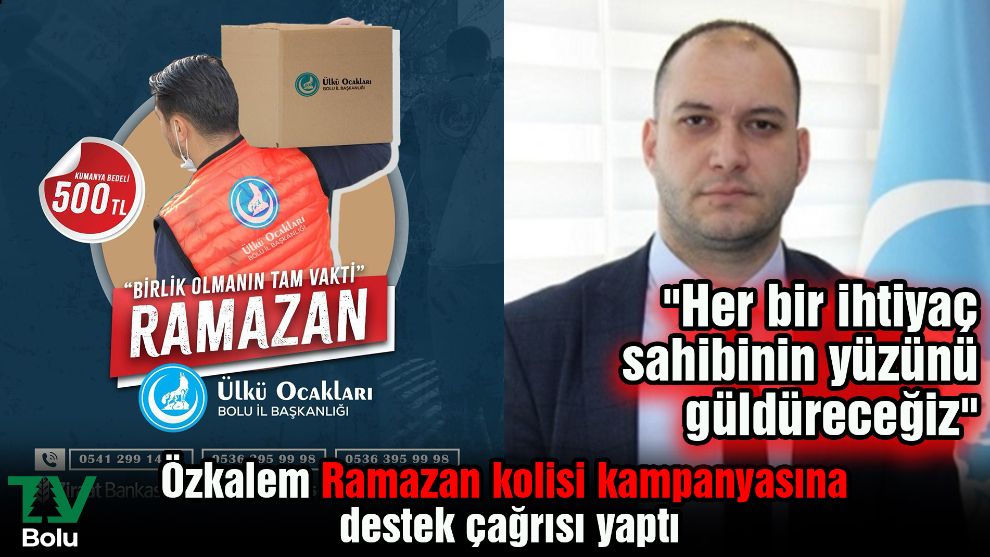 Özkalem Ramazan kolisi kampanyasına destek çağrısı yaptı...