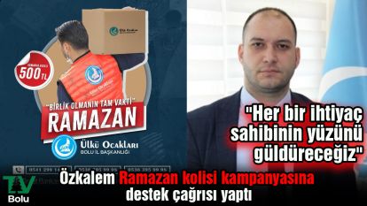 Özkalem Ramazan kolisi kampanyasına destek çağrısı yaptı..."Her bir ihtiyaç sahibinin yüzünü güldüreceğiz"