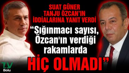 Suat Güner, Özcan'ın iddialarına yanıt verdi..."Sığınmacı sayısı, Özcan'ın verdiği rakamlarda hiç olmadı"