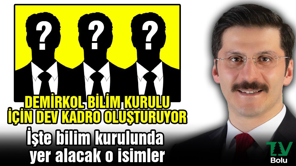 Demirkol Bilim Kurulu Için Dev Kadro Oluşturuyor İşte Bilim Kurulunda Yer Alacak O Isimler