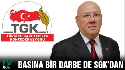 Basına Bir Darbe de SGK'dan