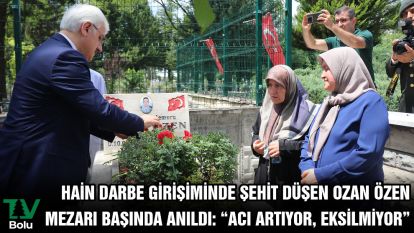 Hain darbe girişiminde şehit düşen Ozan Özen mezarı başında anıldı: “Acı artıyor, eksilmiyor”