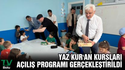 Yaz Kur'an Kursları açılış programı gerçekleştirildi