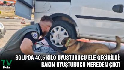 Bolu'da 40,5 kilo uyuşturucu ele geçirildi: Bakın uyuşturucu nereden çıktı