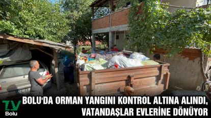 Bolu'da orman yangını kontrol altına alındı, vatandaşlar evlerine dönüyor