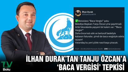 İlhan Durak'tan Tanju Özcan'a ‘Baca Vergisi' tepkisi