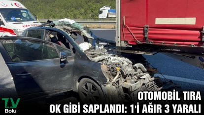 Otomobil tıra ok gibi saplandı: 1'i ağır 3 yaralı